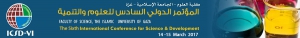 المؤتمر الدولي السادس للعلوم والتنمية 14-15 مارس 2017م